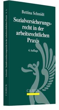 Bettina Schmidt Sozialversicherungsrecht in der arbeitsrechtlichen Praxis