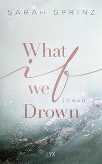 Sarah Sprinz What if we Drown