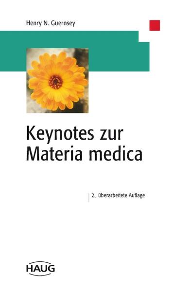Henry N. Guernsey Keynotes zur Materia medica