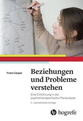 Franz Caspar Beziehungen und Probleme verstehen