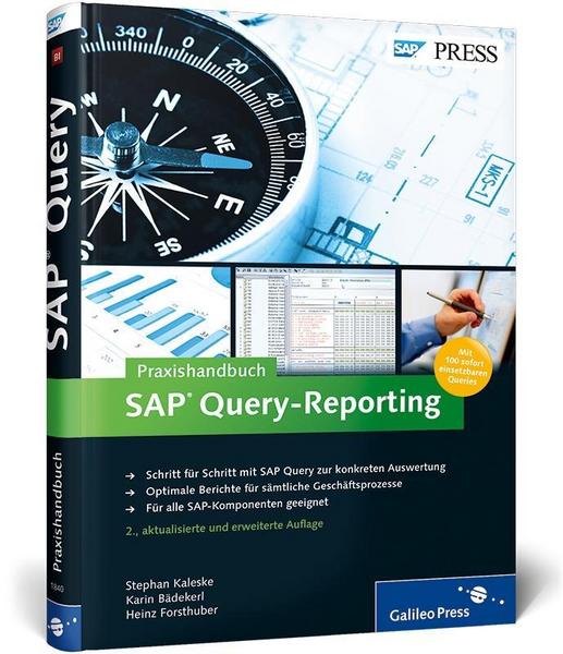 Stephan Kaleske, Karin Bädekerl, Heinz Forsthuber Praxishandbuch SAP Query-Reporting