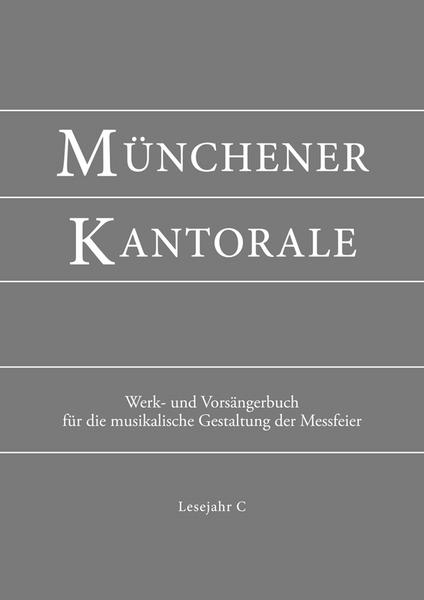 St. Michaelsbund Münchener Kantorale: Lesejahr C. Werkbuch