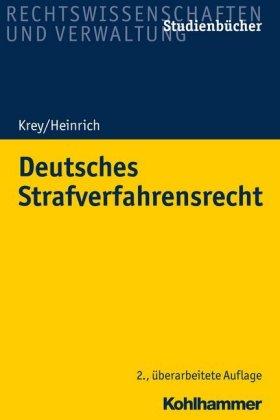 Volker Krey, Manfred Heinrich Deutsches Strafverfahrensrecht