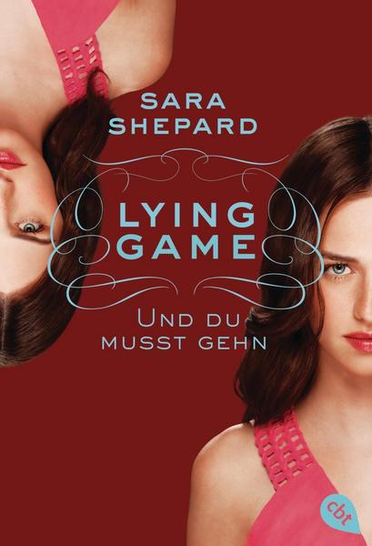 Sara Shepard Und du musst gehn / Lying Game Bd.6