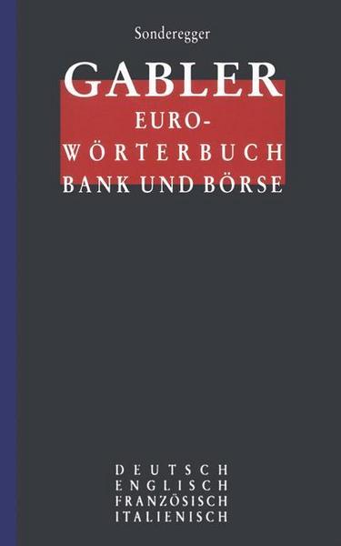 Rolf P. Sonderegger Gabler Euro-Wörterbuch Bank und Börse