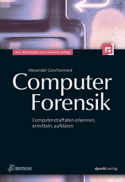 Alexander Geschonneck Computer-Forensik