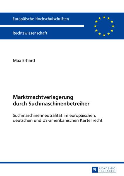 Max Erhard Marktmachtverlagerung durch Suchmaschinenbetreiber