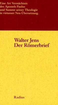 Walter Jens Der Römerbrief
