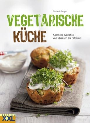 Elisabeth Bangert Vegetarische Küche
