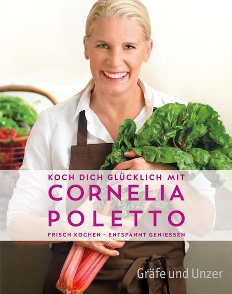 Cornelia Poletto Koch dich glücklich mit 