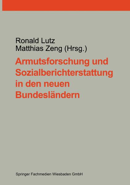 VS Verlag für Sozialwissenschaften Armutsforschung und Sozialberichterstattung in den neuen Bundesländern