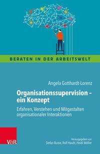 Angela Gotthardt-Lorenz Organisationssupervision – ein Konzept