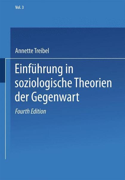 Annette Treibel Einführung in soziologische Theorien der Gegenwart