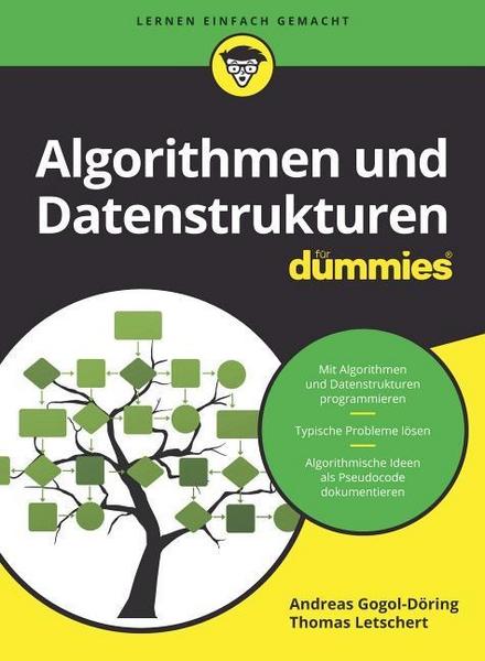 Andreas Gogol-Döring, Thomas Letschert Algorithmen und Datenstrukturen für Dummies