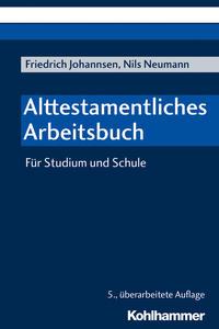 Friedrich Johannsen, Nils Neumann Alttestamentliches Arbeitsbuch