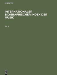 De Gruyter Saur Internationaler Biographischer Index der Musik