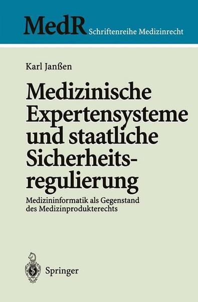 Karl Janssen Medizinische Expertensysteme und staatliche Sicherheitsregulierung