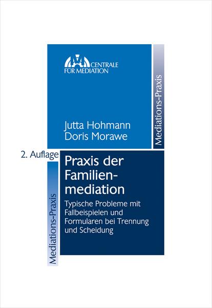 Jutta Hohmann, Doris Morawe Praxis der Familienmediation