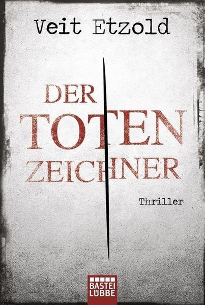 Veit Etzold Der Totenzeichner / Clara Vidalis Bd.4