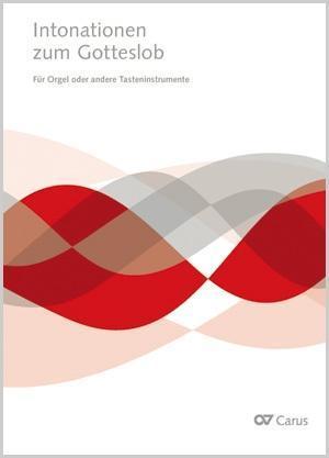 Carus-Verlag Intonationen zum Gotteslob für Orgel und Tasteninstrumente