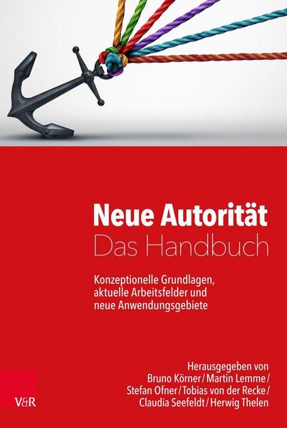 Vandenhoeck + Ruprecht Neue Autorität – Das Handbuch