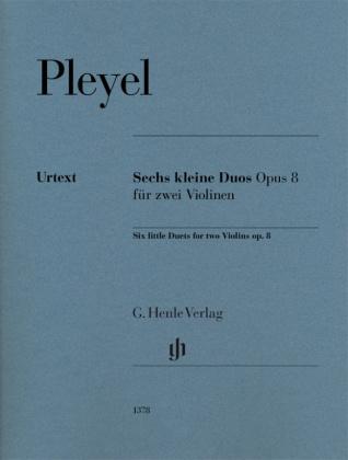 Ignaz Josef Pleyel Sechs kleine Duos op. 8 für zwei Violinen