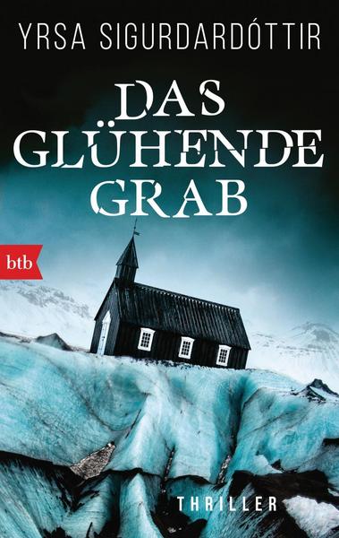 Yrsa Sigurdardóttir Das glühende Grab