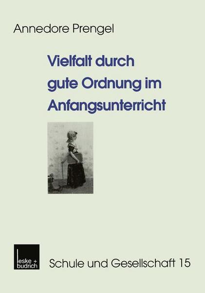 Annedore Prengel Vielfalt durch gute Ordnung im Anfangsunterricht