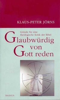 Klaus Peter Jörns Glaubwürdig von Gott reden