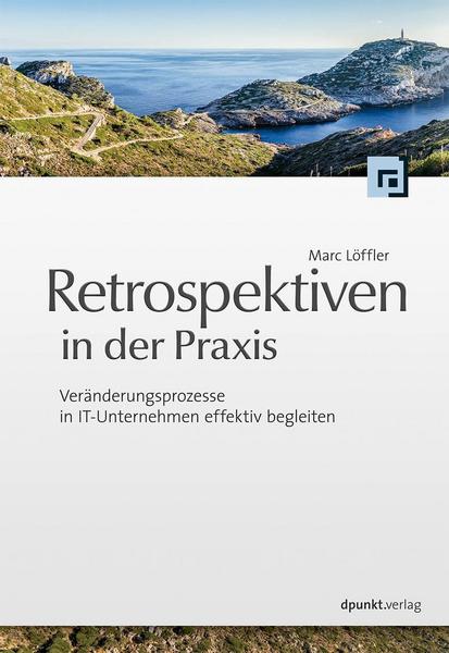 Marc Löffler Retrospektiven in der Praxis