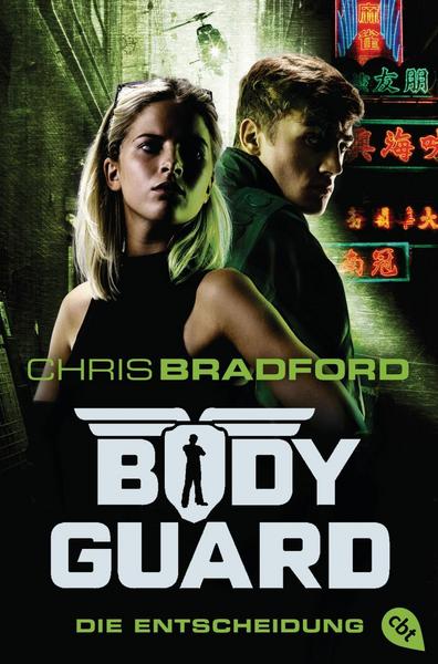 Chris Bradford Bodyguard - Die Entscheidung