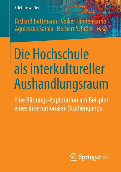 Springer Fachmedien Wiesbaden GmbH Die Hochschule als interkultureller Aushandlungsraum