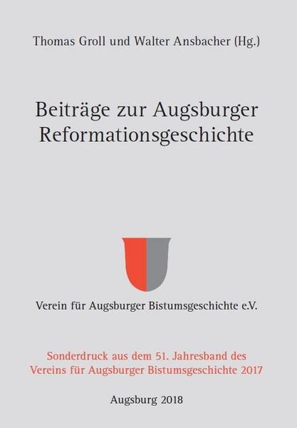 Fink, Josef Beiträge zur Augsburger Reformationsgeschichte