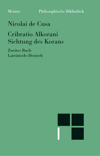 Nikolaus Kues Schriften in deutscher Übersetzung / Sichtung des Korans II