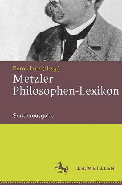 J.B. Metzler, Part of Springer Nature - Springer-Verlag GmbH Metzler Philosophen-Lexikon