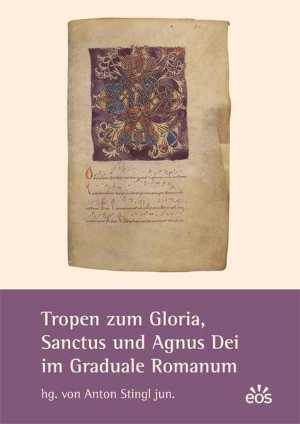 EOS Tropen zum Gloria, Sanctus und Agnus Dei im Graduale Romanum