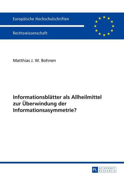 Matthias Bohnen Informationsblätter als Allheilmittel zur Überwindung der Informationsasymmetrie℃