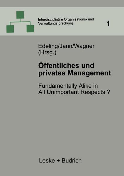 Thomas Edeling, Werner Jann, Dieter Wagner Öffentliches und privates Management