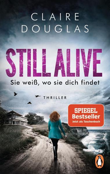 Claire Douglas STILL ALIVE - Sie weiß, wo sie dich findet