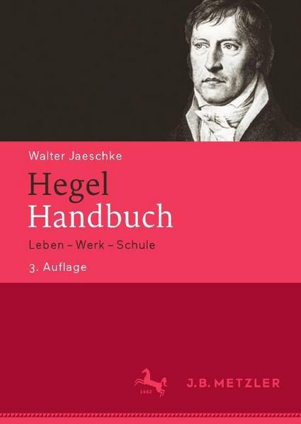 Walter Jaeschke Hegel-Handbuch