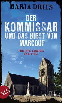 Maria Dries Der Kommissar und das Biest von Marcouf