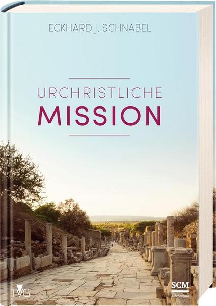 Eckhard J. Schnabel Urchristliche Mission