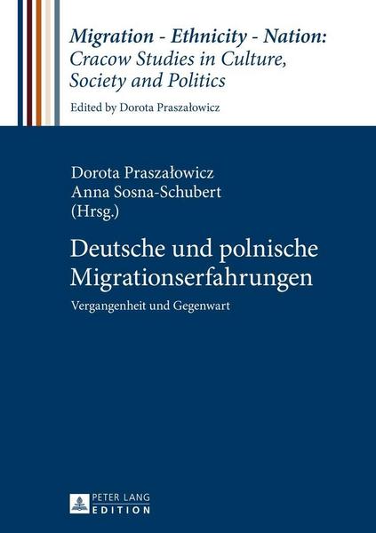 Peter Lang GmbH, Internationaler Verlag der Wissenschaften Deutsche und polnische Migrationserfahrungen