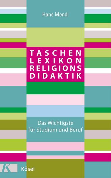Hans Mendl Taschenlexikon Religionsdidaktik