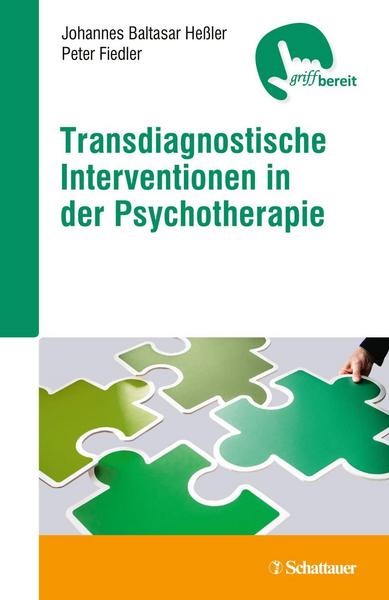 Johannes B. Hessler, Peter Fiedler Transdiagnostische Interventionen in der Psychotherapie