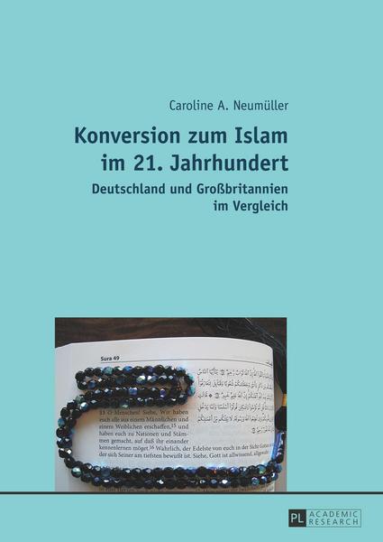 Caroline Neumüller Konversion zum Islam im 21. Jahrhundert
