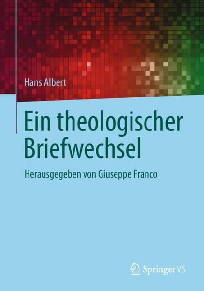 Hans Albert Ein theologischer Briefwechsel