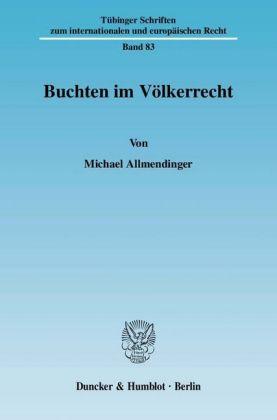 Michael Allmendinger Buchten im Völkerrecht.