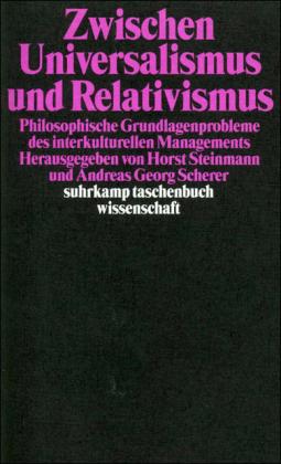 Horst Steinmann, Andreas G. Scherer Zwischen Universalismus und Relativismus