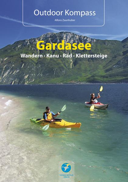 Kettler, Hamburg Outdoor Kompass Gardasee - Das Reisehandbuch für Aktive